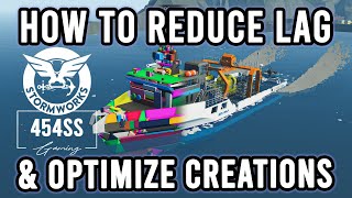 9 ways to REDUCE LAG and OPTIMIZE creations in Stormworks