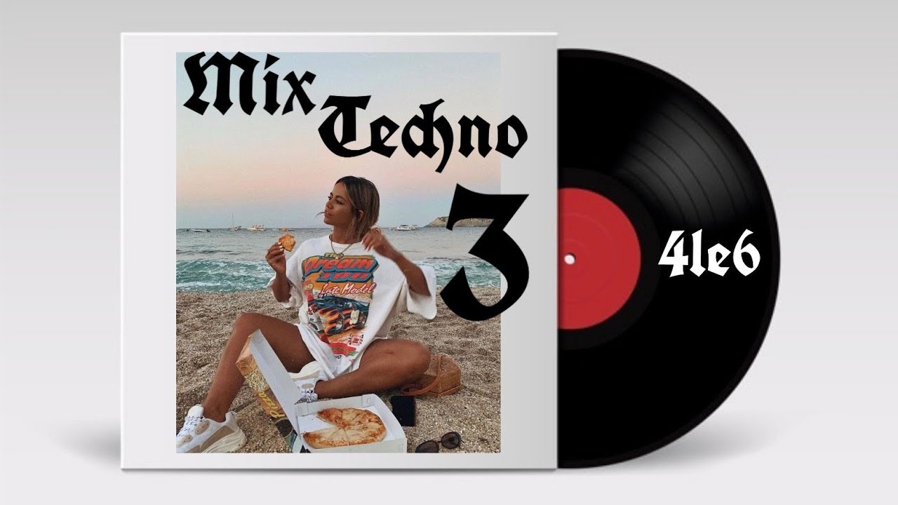 Mix Techno #3 | 4le6