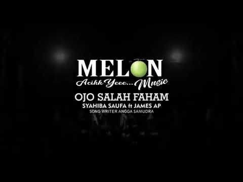 Ojo Salah Faham syahiba saufa ft james AP