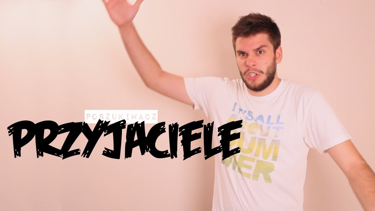 PRZYJACIELE | Poszukiwacz #37 - YouTube
