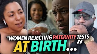 "Women Are Rejecting Paternity Tests At Birth..." Woman Says Girls Hide Being Pregnant By Other Men