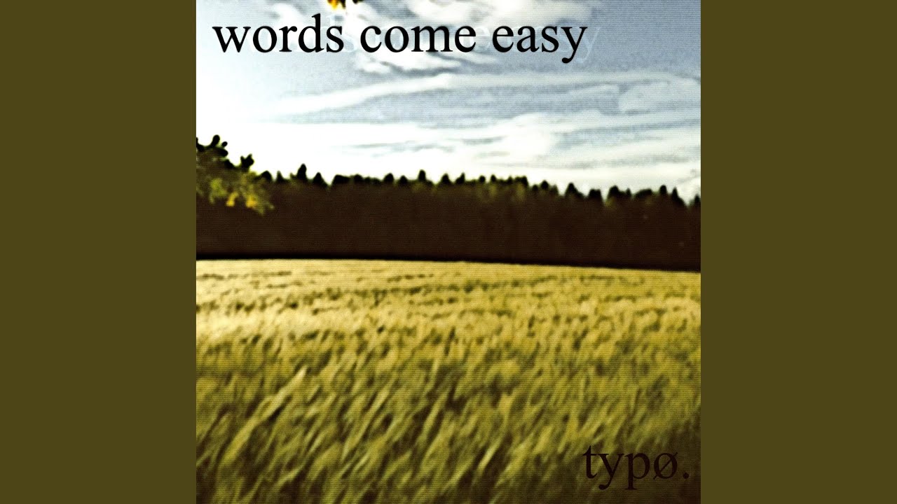 words come easy - YouTube