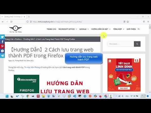 Video: Làm cách nào để chuyển đổi một trang web sang PDF trong Firefox?