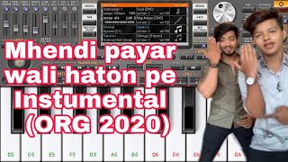Mhendi payar wali haton pe lagayo gi (instumantal ORG2020)BY mobile piano master screenshot 5