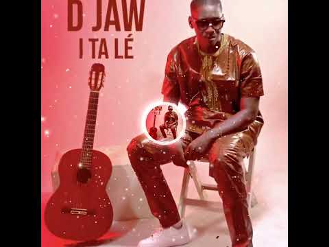 D Jaw - I Ta Lé (Officiel 2024)