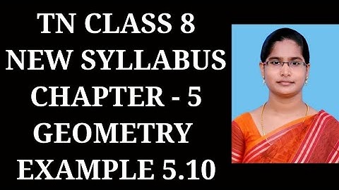 8th Maths Ch-5 Geometry | Example-5.10 | Samacheer One plus One channel
