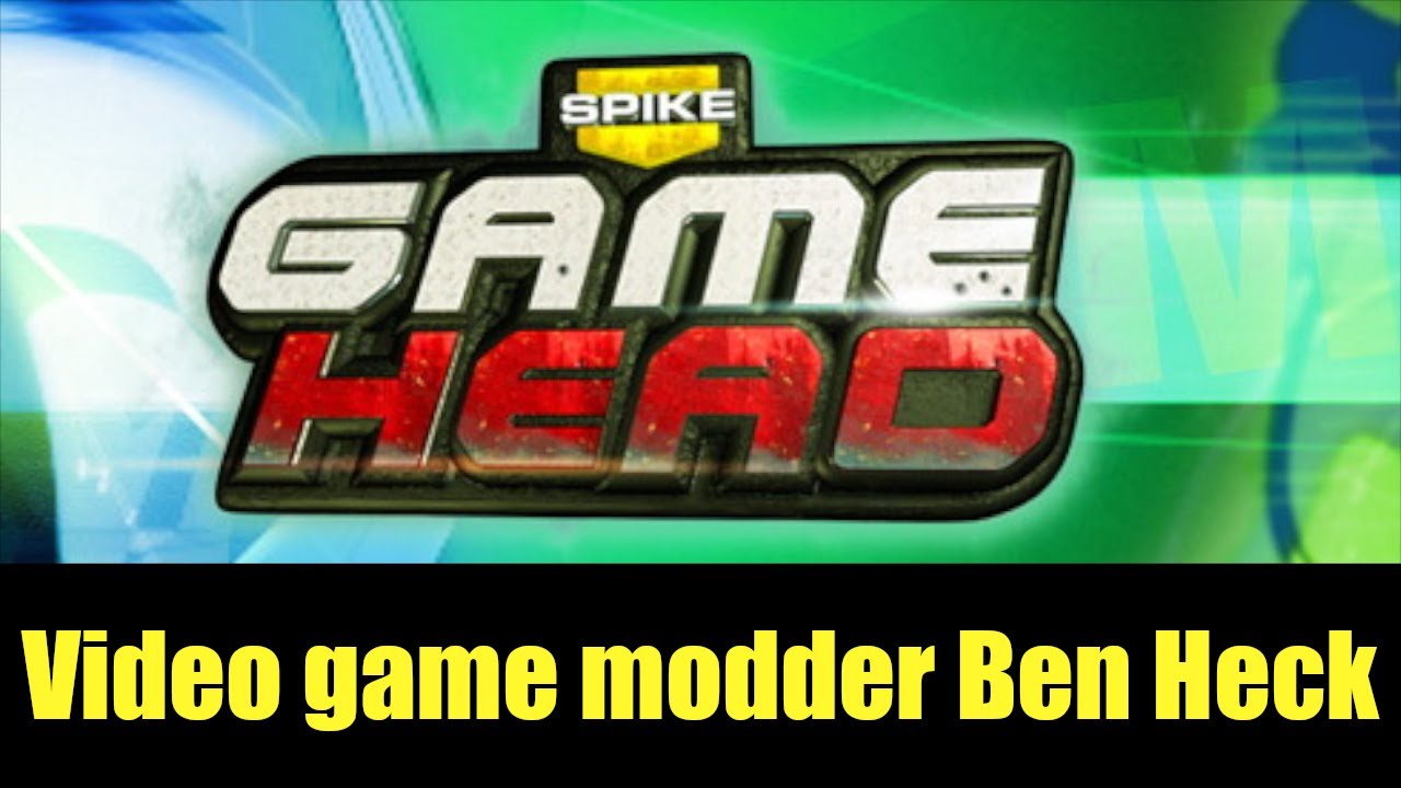 Game Head "Video game modder Ben Heck" S04E17 Spike TV 2007 YouTube