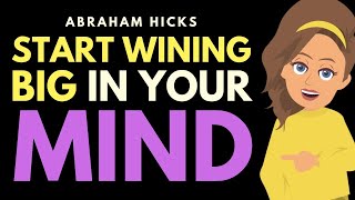 Full Start Winning Big in Your Mind ✅ Abraham Hicks 2025 Update