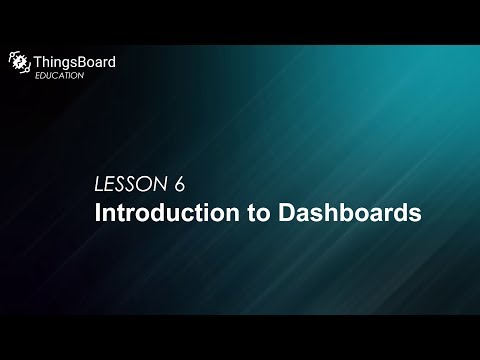 ThingsBoard CE education: Lesson 6. Dashboard unit overview