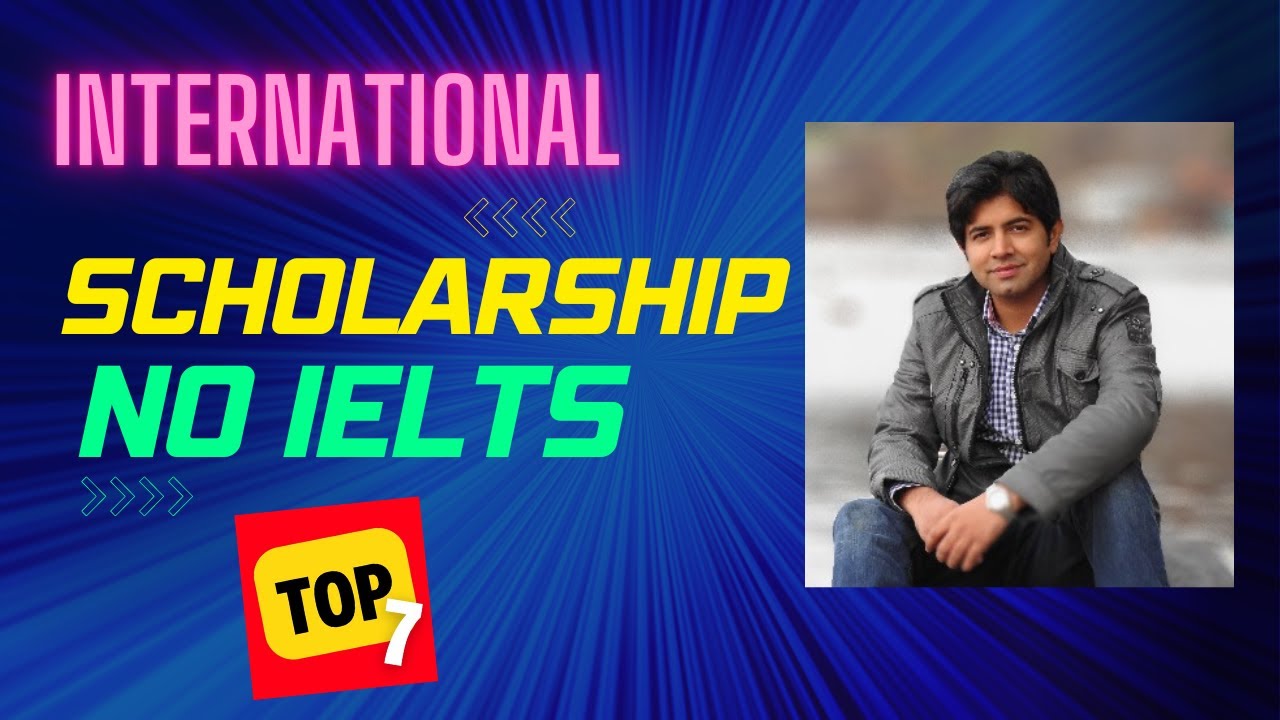 Fully funded scholarships 2022 without Ielts | International ...
