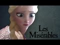 Les Mis Rables Frozen Tangled Style