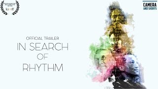 In Search Of Rhythm | Official Trailer