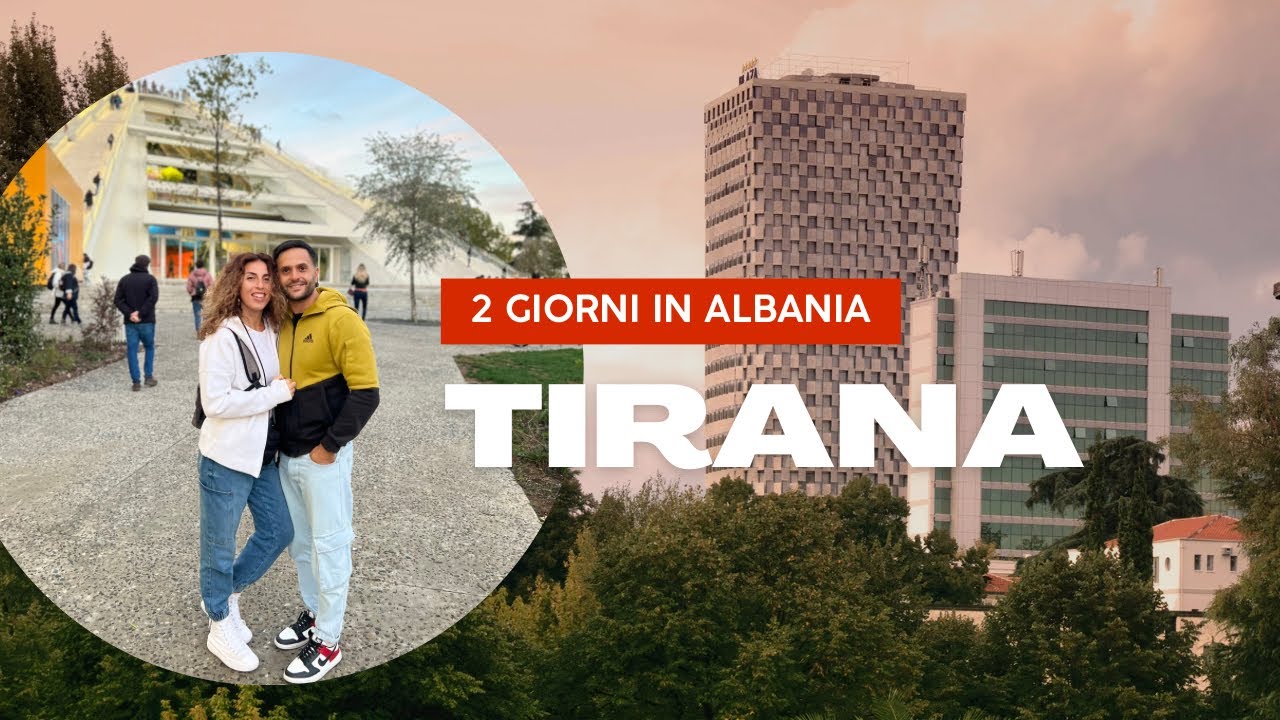 2 giorni a Tirana In  Albaniaalcuni consigli utili se stai pensando di andarci