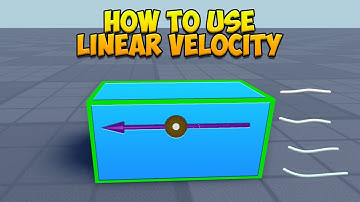 How to use Linear Velocity (Roblox)
