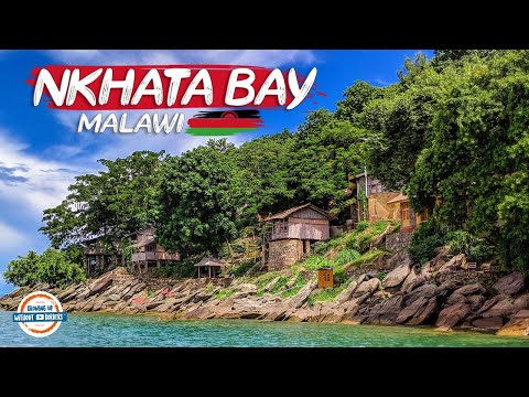 Nkhata Bay - Lake Malawi&rsquo;s Best Kept Secret | 90+ Countries w/3 kids