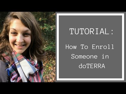 How To Enroll Someone In doTERRA