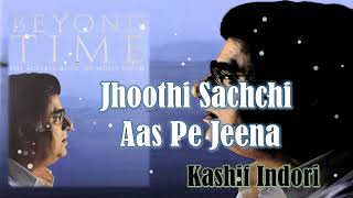 Jhoothi Sachchi Aas Pe Jeena | Chitra Singh | Jagjit Singh | Kashif Indori | Beyond Time - 1978