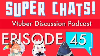 The Vtuber Awards Results, Phase Euphoria is Here, and More 3D Lives - Super Chats Ep. 45