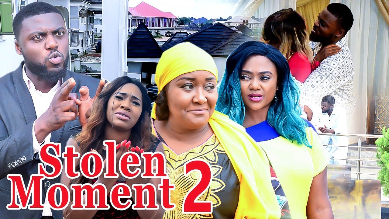 Latest Nigerian Nollywood Movies Stolen Moment Latest Nigerian Nollywood Movies Stolen Moment