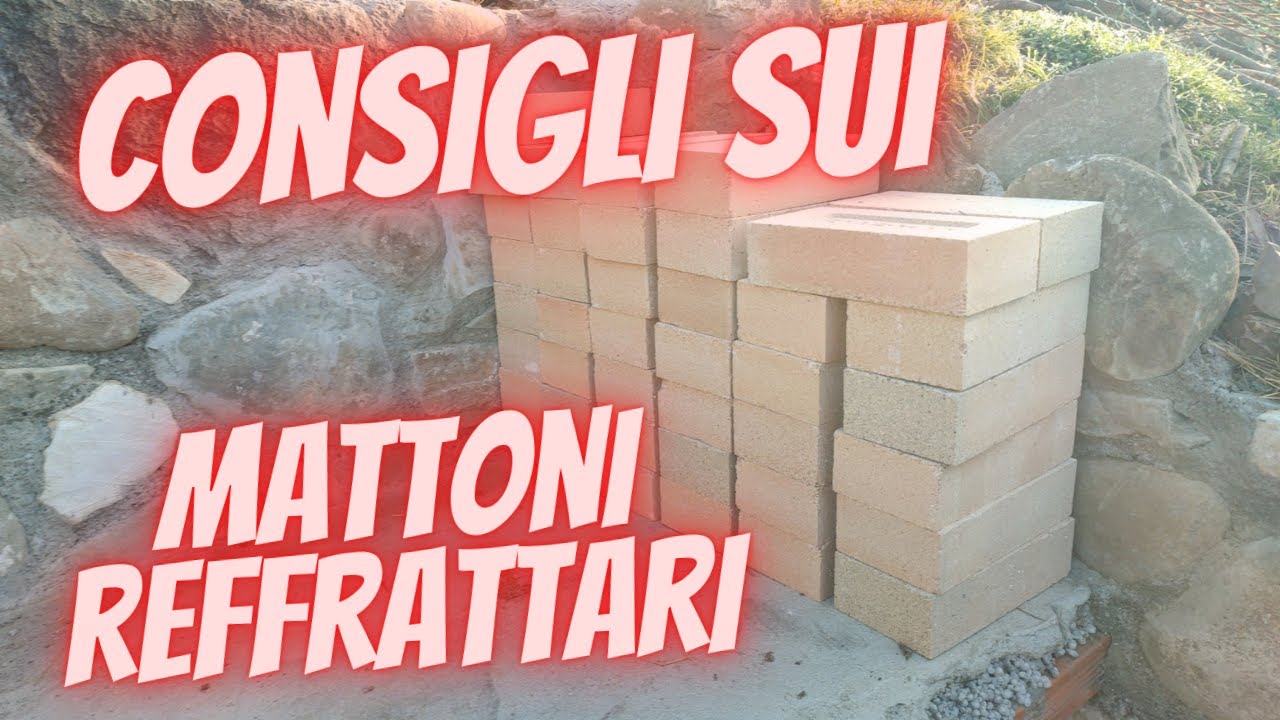 Mattoni refrattari , cosa bisogna sapere