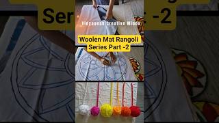 Woolen Mat Rangoli short 2/ Complet Youtube video @ Vidyaansh Creative Mind / Reusable festive decor