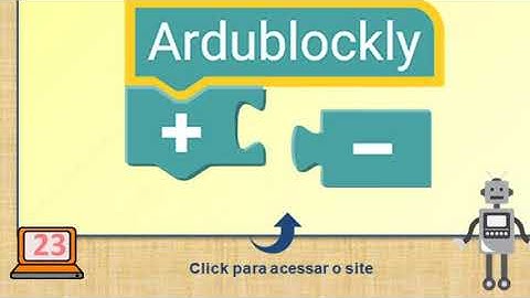 Instalando Arduino e Ardublockly - "Onde Tudo começa"