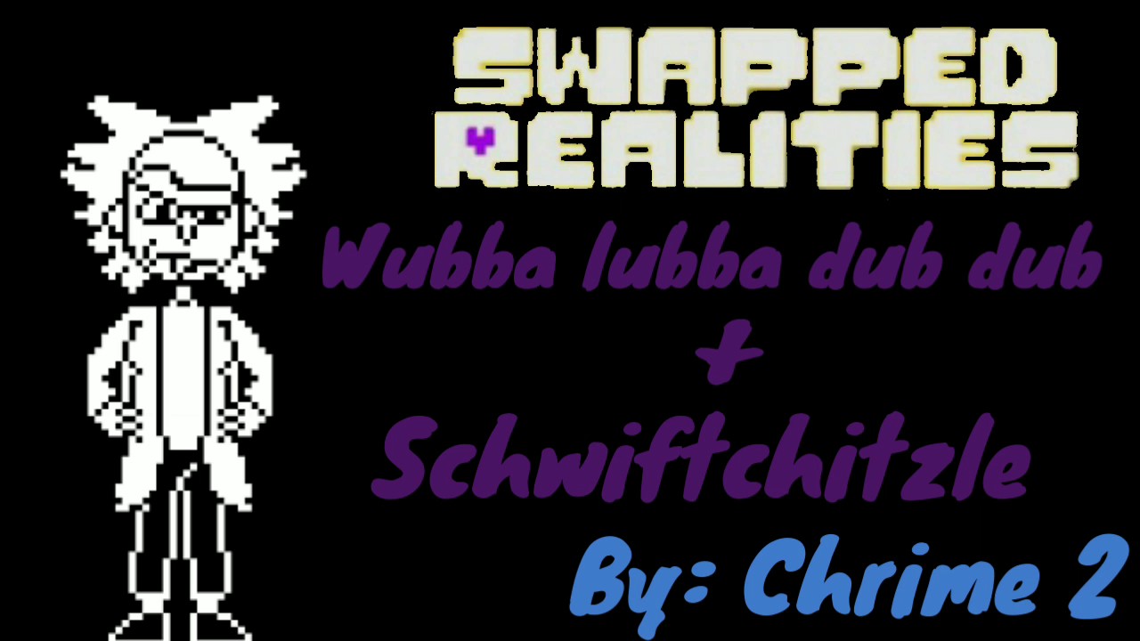 [Swapped Realities] Wubba lubba dub dub + Schwiftchitzle - YouTube