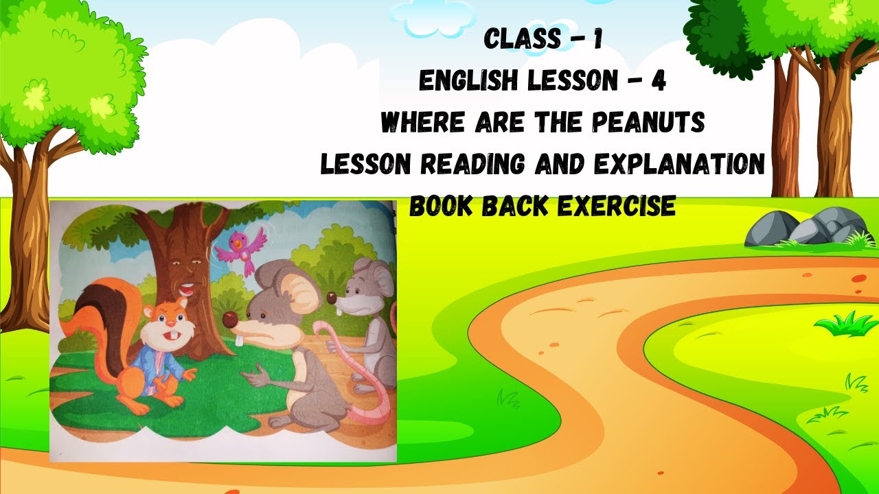 Class - 1 | English Lesson - 4 | Where Are The Peanuts | Reading | Book ...