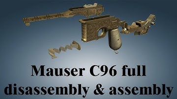 Mauser C96: full disassembly & assembly | World of Guns