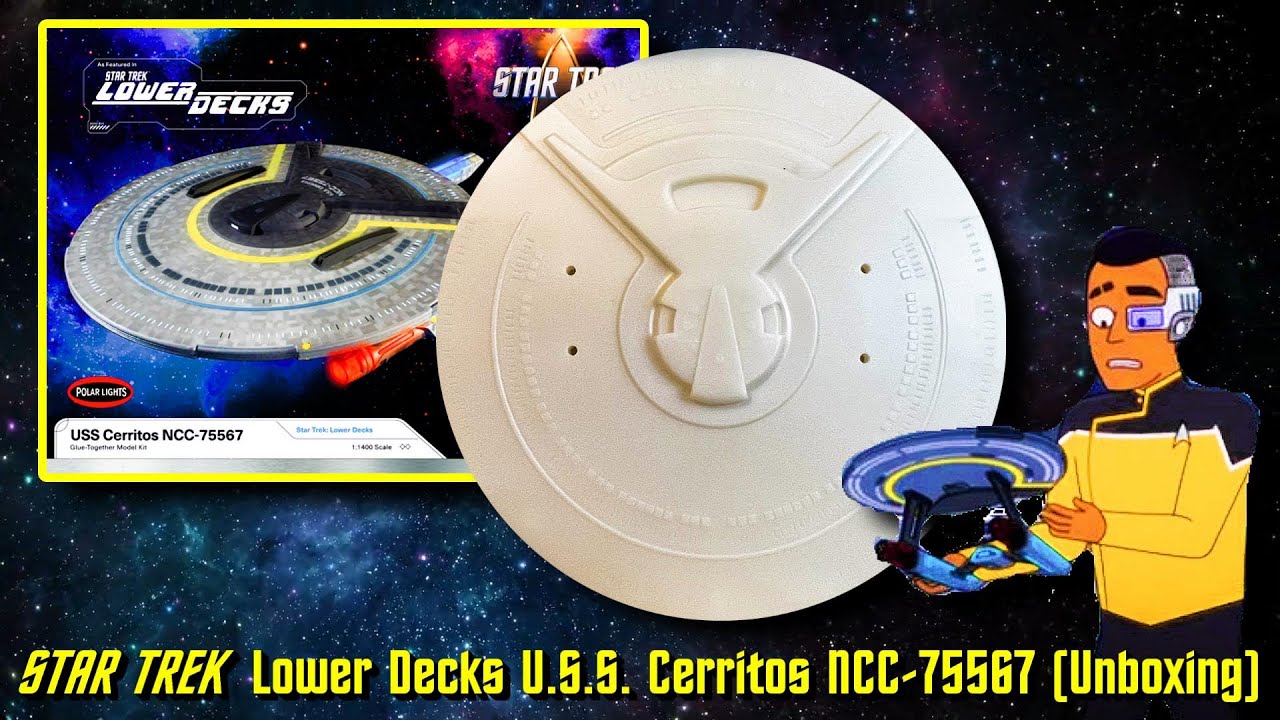 TUULIKKIです。 Polar Lights STAR TREK Lower Decks U.S.S. Cerritos NCC-75567