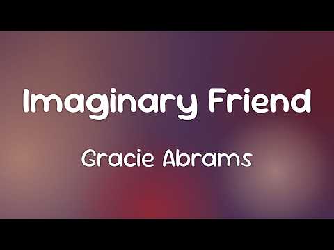 Gracie Abrams - Imaginary Friend  [Lyrics]
