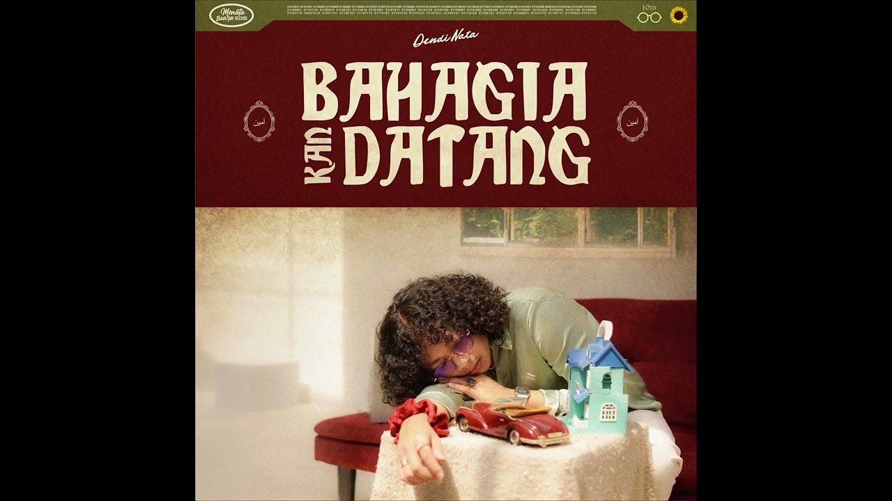 Dendi Nata - Bahagia Kan Datang