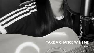 Take a Chance With Me - NIKI (cover)