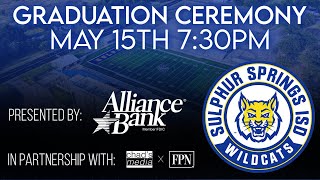 LIVE Sulphur Springs Graduation Ceremony