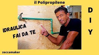 Come Fare Una Tubazione in POLIPROPILENE TUTORIAL