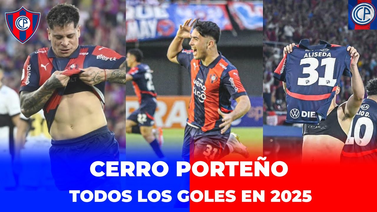 TODOS LOS GOLES DE CERRO PORTEÑO EN 2025