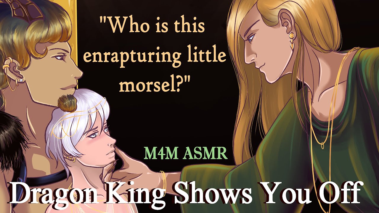 M4M Dragon King Shows You off to His Guest (ASMR), (Dragon asmr), (mm4m asmr)