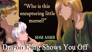 M4M Dragon King Shows You off to His Guest (ASMR), (Dragon asmr), (mm4m asmr)