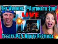 Reaction to the warning  automatic sun from tecate pal norte festival studio version