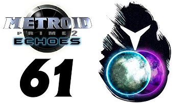 Metroid Prime 2: Echoes - Part 61: Darkburst