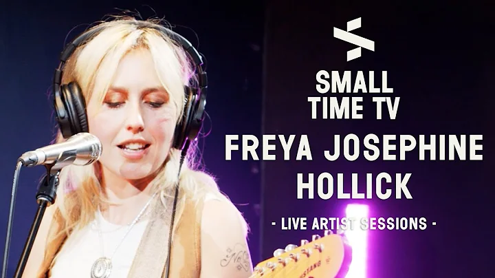 Small Time TV Live Artist Sessions - Freya Josephi...