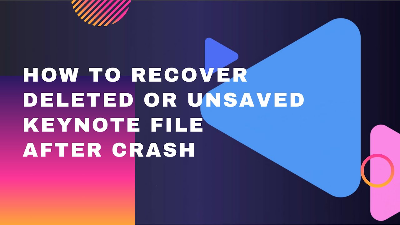 How to Recover Deleted or Unsaved Keynote File After Crash (2020 Guide ...