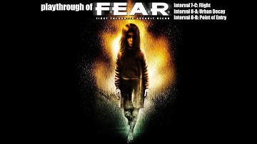 F.E.A.R (PC) Interval 7-C: Flight to Interval:  8-B: Point of Entry on extreme difficulty