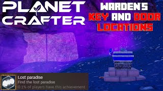 All Warden's Key and Door Locations (Ancient Paradise Achievement)  Planet Crafter