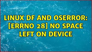 linux df and OSError: [Errno 28] No space left on device