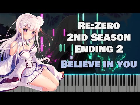 re:zero-2nd-season-ed2『believe-in-you』by-nonoc-(tv-size)[piano]
