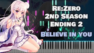 Re:Zero 2nd Season ED2『Believe in you』by Nonoc (TV Size)[piano]