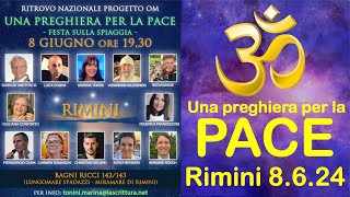 OM, una preghiera per la PACE, Rimini 8.6.24 ecco le info con Marina Tonini