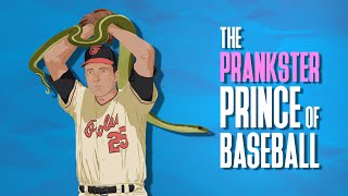 The Prankster Prince of Baseball