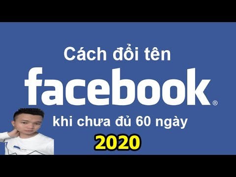 Cách Đổi Tên Facebook Trước 60 Ngày 2020 Cách Đổi Tên Facebook Trước 60 Ngày 2020